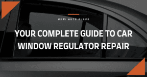 Complete Guide to Car Window Regulator Repair