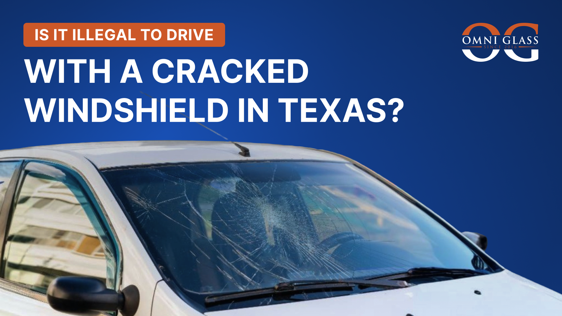 Is it Illegal to Drive With a Cracked Windshield in Texas graphic